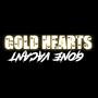 Gold Hearts Gone Vacant (feat. Ashlynn Kusher & Mr. Johnson) [Explicit]