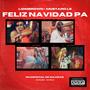 Feliz Navidad Pa (feat. Mustard Los Santos) [Explicit]