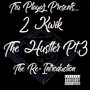 2 Kwik the Hustler Pt.3 (The Re-Introduction)