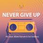 Never give up (feat. Bibek Patnaik & Sid Siddhes)