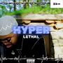 Hyper Lethal (Explicit)