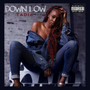 Down Low (Explicit)