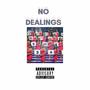 No Dealings (Explicit)