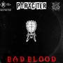 BAD BLOOD (Explicit)