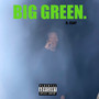 Big Green (Explicit)