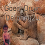 Goes Down (Explicit)