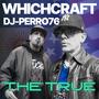 The True (feat. Whichcraft) [Explicit]