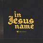 In Jesus Name (Live)