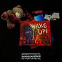 Wake Up! (Explicit)
