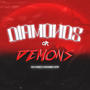 Diamonds or Demons (feat. ECK HLM, Harezz, Ed Change & Otny Letras) [Explicit]