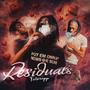Residuals (Remix) [Explicit]
