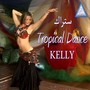 Tropical Dance (Kelly)