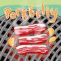 PORK BELLY (Explicit)