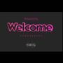Welcome (Explicit)