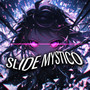 Slide Mystico