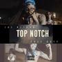 Top Notch (feat. Cuzz Duff) [Explicit]