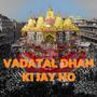 VADTAL DHAM KI JAY HO (Explicit)