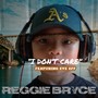 I Don’t Care (feat. Eye Eff) [Explicit]