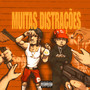 Muitas Distrações (Explicit)