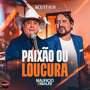 Paixão ou Loucura (Acústico)