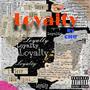 Loyalty (Explicit)