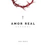 Amor Real Espanhol (Spanish Version)