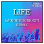 Life (Laurie Rogerson Remix)