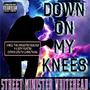 Down On My Knees (feat. J-Nice The Kingdom Builder, Ya Boy Puntin & Down South Christians)