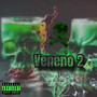 Veneno 2 (Explicit)