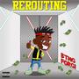 Rerouting (Explicit)