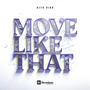 Move Like That