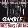 Blood On My Bootz (feat. Hanzo Bladez & Lace Fueg) [Explicit]