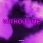 Without Me (Hardstyle)