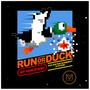 Run or Duck (Explicit)