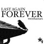 Last Again Forever