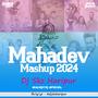 Mahadev Mashup 2024 By Dj Sks Haripur (Explicit)