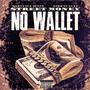 Street Money No Wallet (feat. Kidd Suavay) [Explicit]