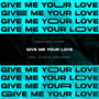 Give Me Your Love (feat. Charlie Sanderson)