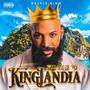 Welcome to Kinglandia (Explicit)