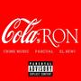 Cola y Ron (feat. Pascual & El Bewi) [Explicit]