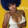 Actin' Up