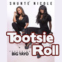 Tootsie Roll (feat. Big Yayo)