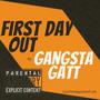 First day out (free gatt) [Explicit]