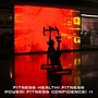 Fitness Health! Fitness Power! Fitness Confidence! #1