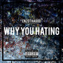 Why You Hating (Explicit)