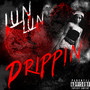 Drippin (Explicit)