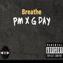 Breathe (feat. Fresh PM) [Explicit]