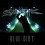 Blue Dirt (Explicit)