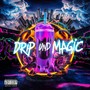 Drip und Magic (Explicit)