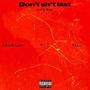 Don't **** last (feat. Maiin & Freshmatic) [Explicit]